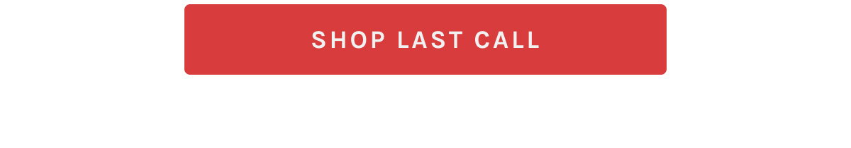 Shop Last Call