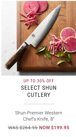 Up to 30% off Select Shun Cutlery
