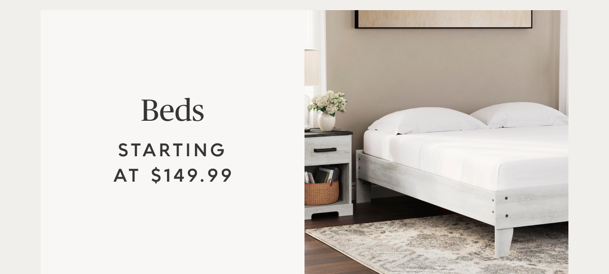 Beds starting at $149.99