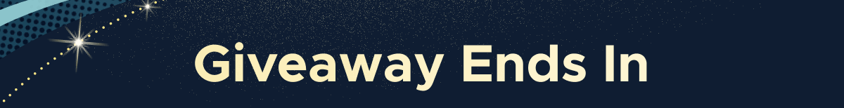 Giveaway Ends In