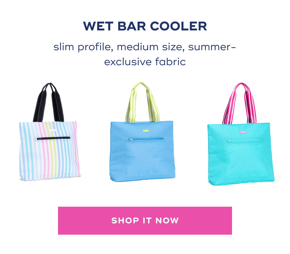 Wet Bar Cooler slim profile, medium size, summer-exclusive fabric SHOP it now