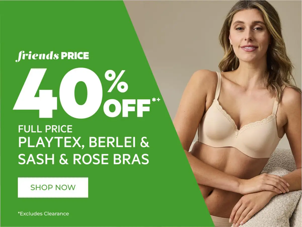 40% off full price playtex, berlei & sash & rose bras