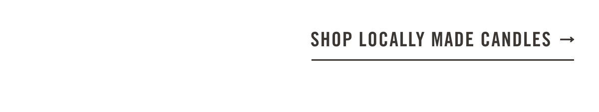 Shop Locally Made Candles