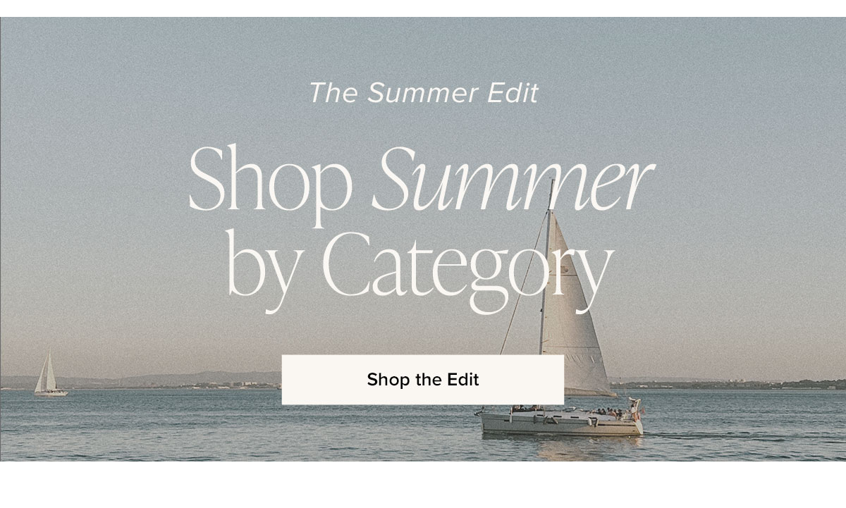 The Summer Edit: Shop Summer by Category