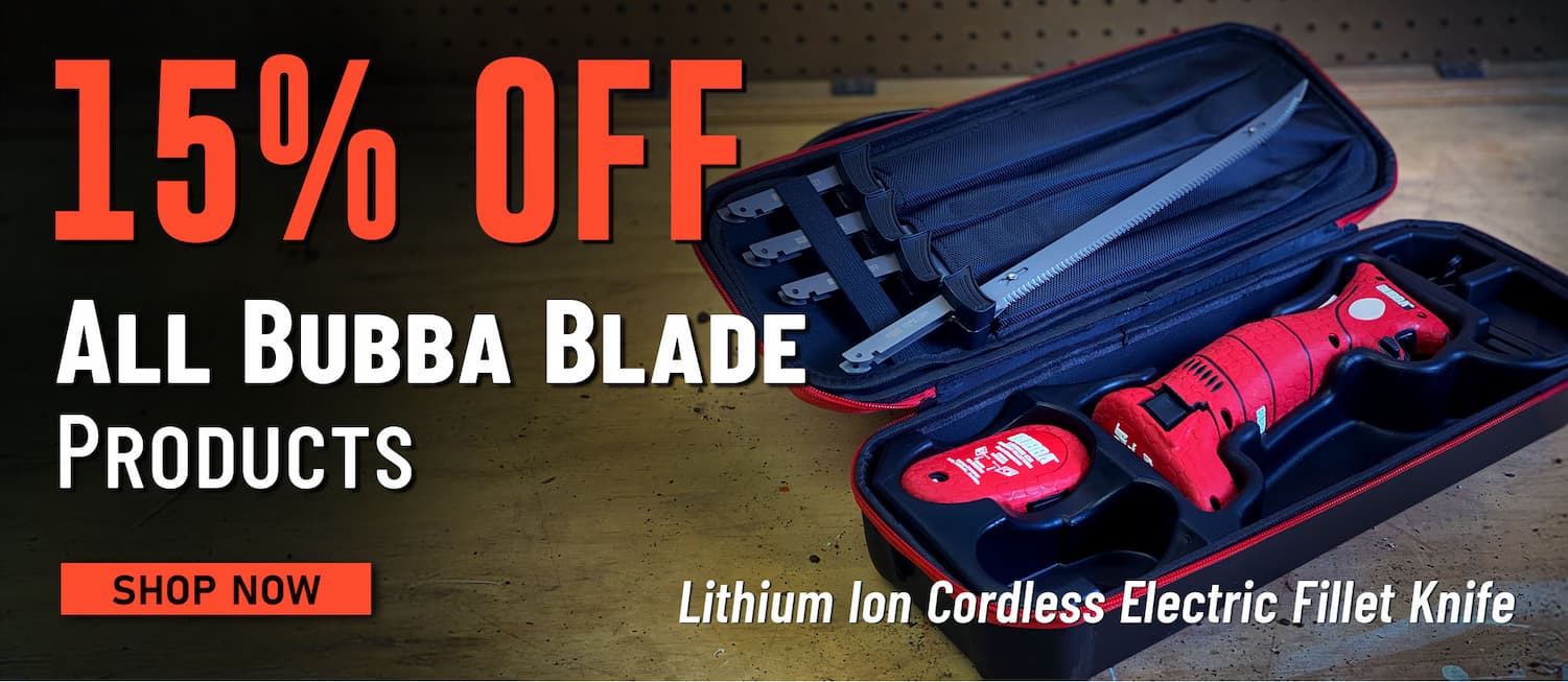 15% Off All Bubba Blade Products Lithium Ion Cordless Electric Fillet Knife Shop Now