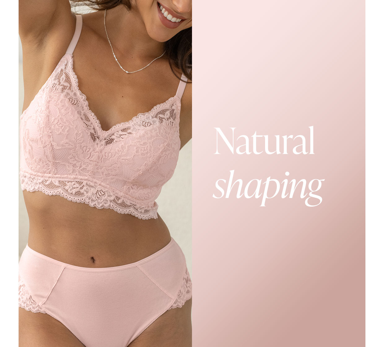 Natural shaping