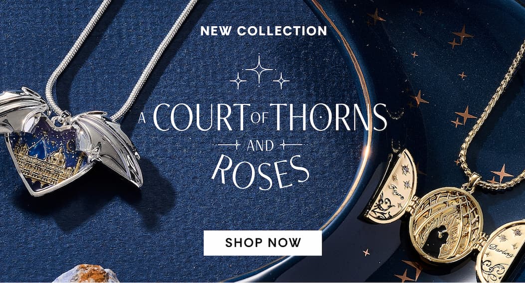 New Collection | A Court of Thorns and Roses
