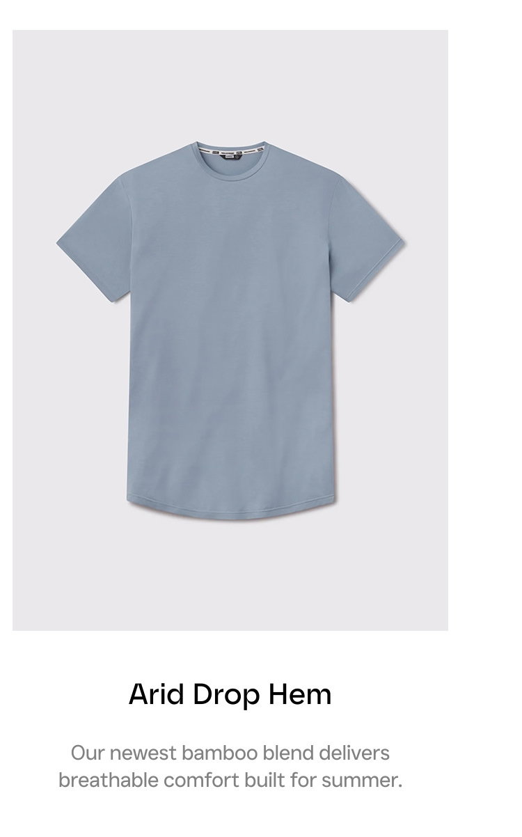 Arid Drop Hem