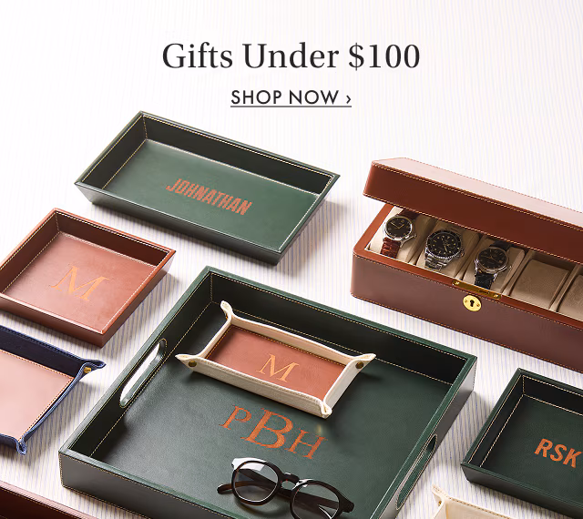 Gifts Under &dollar;100 - SHOP NOW ›