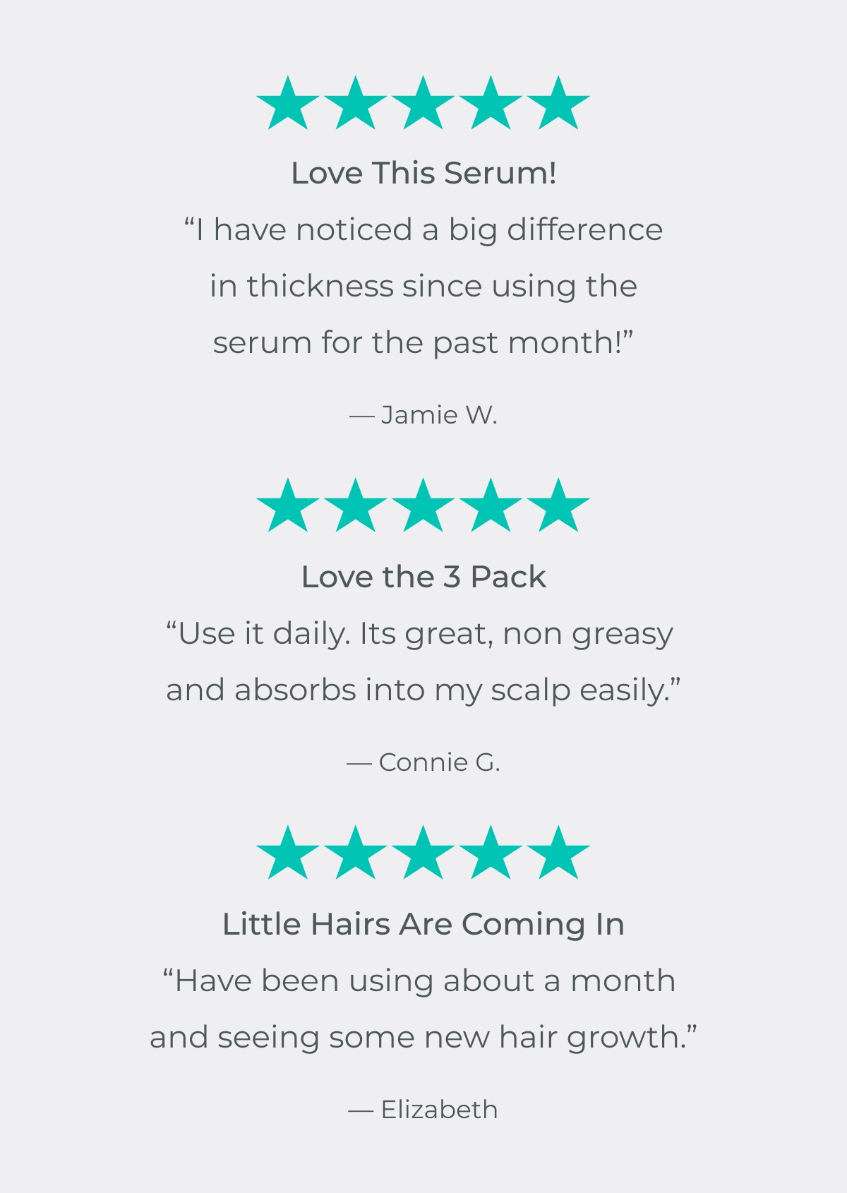 “I have noticed a big difference in thickness since using the serum for the past month!” — Jamie W.