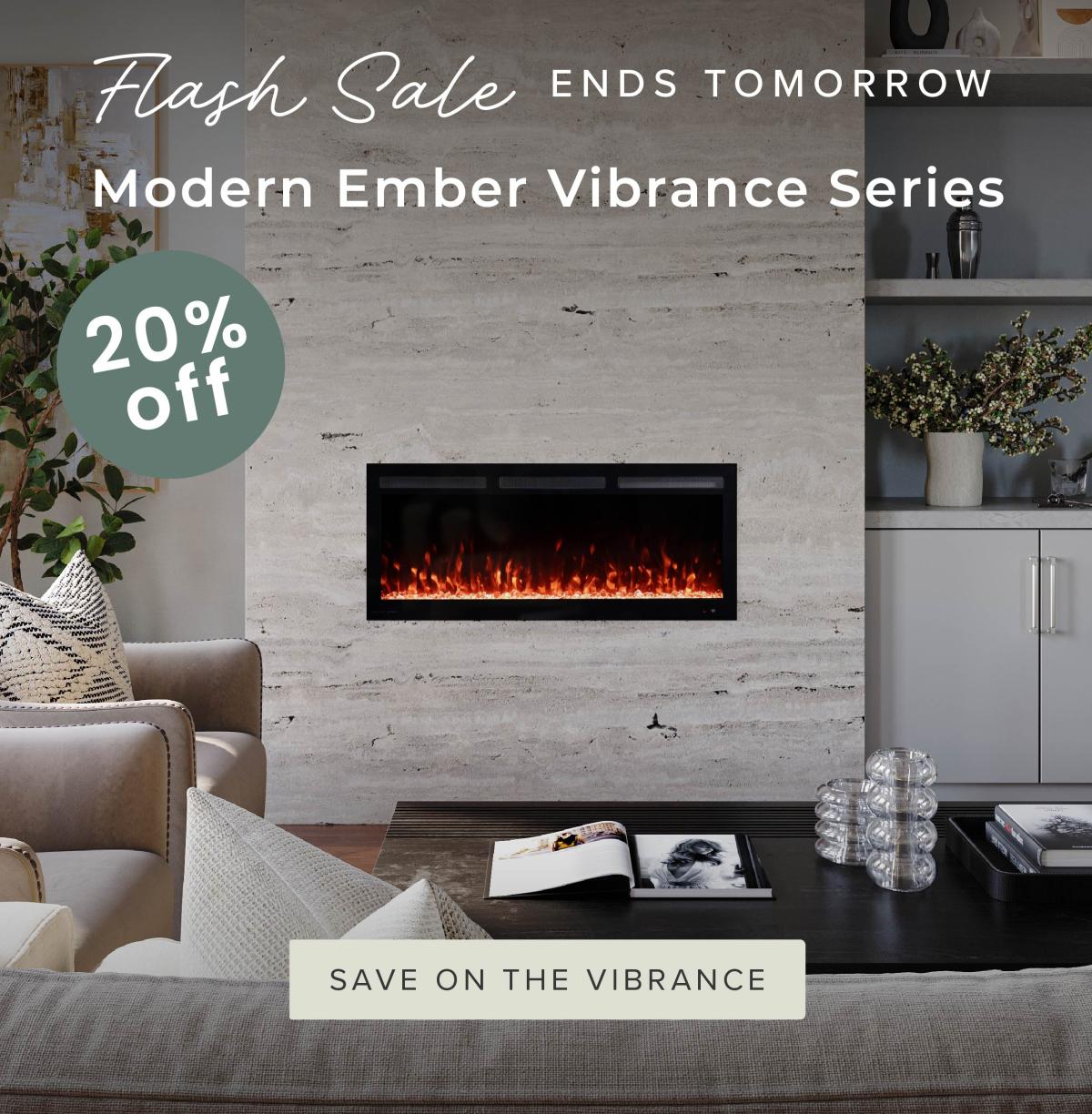 Ends Tomorrow: 20% Off Modern Ember Vibrance