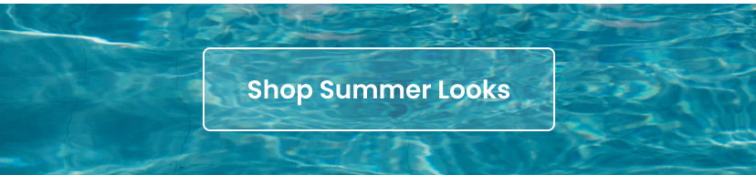 Shop Summer Looks