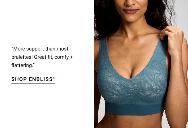 “More support than most bralettes! Great fit, comfy + flattering.” Shop Enbliss®