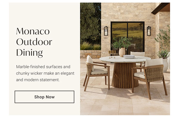 Monaco Outdoor Dining | Shop Now >