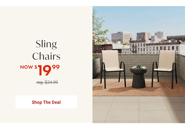 $19.99 Sling Chairs | Shop the Deal >