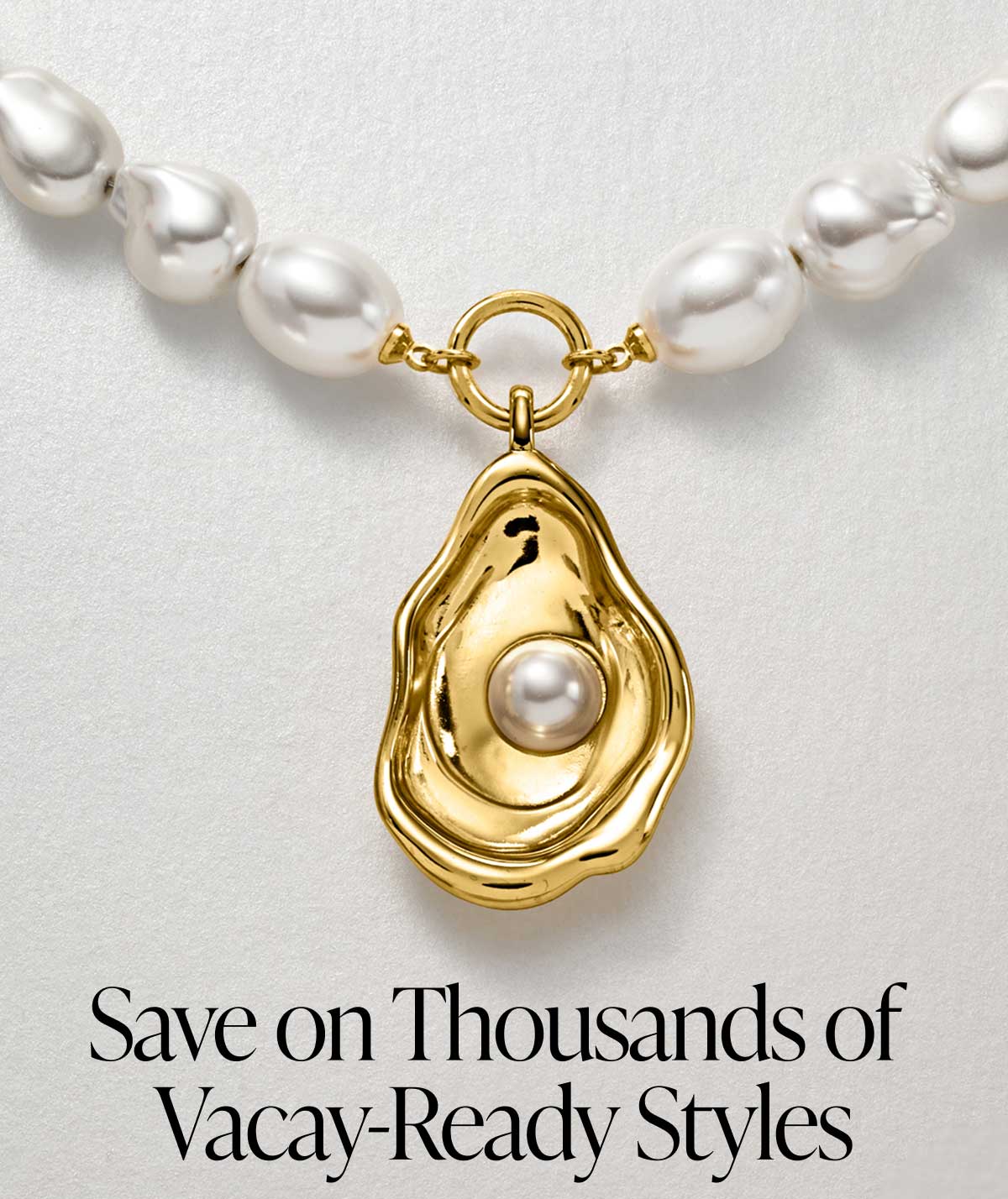 Save on Thousands of Vacy-Ready Styles