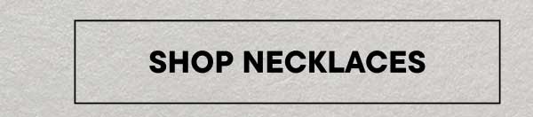 Shop Necklaces