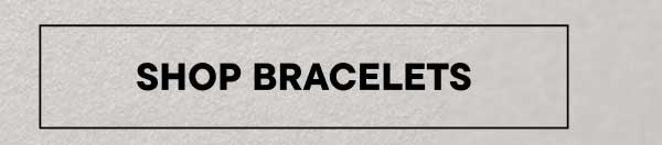 Shop Bracelets