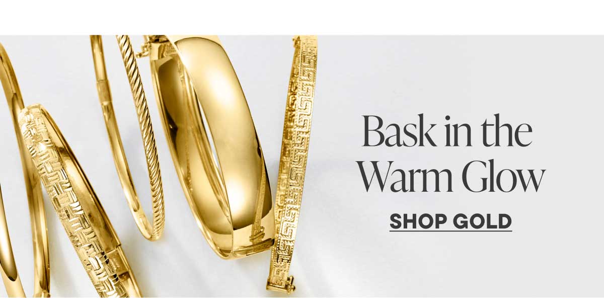 Bask in the Warm Glow. Shop Gold