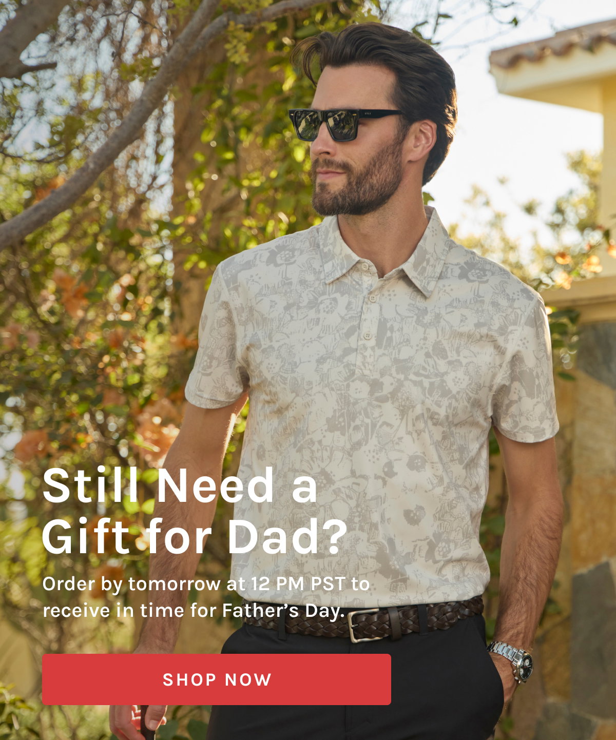 Still Need A Gift for Dad? Shop Now