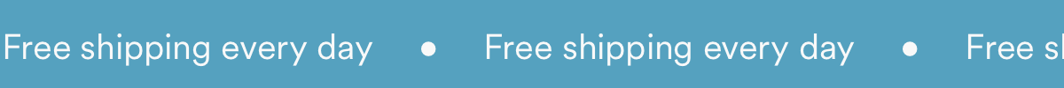 Free shipping every day