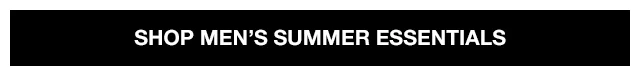 Shop Men's Summer Essentials