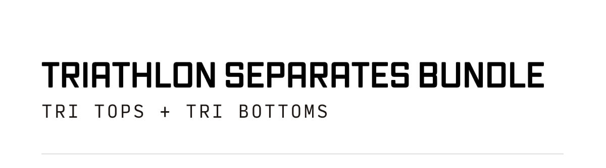 TRIATHLON SEPARATES BUNDLE 
