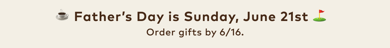 Father's Day is Sunday, June 21st