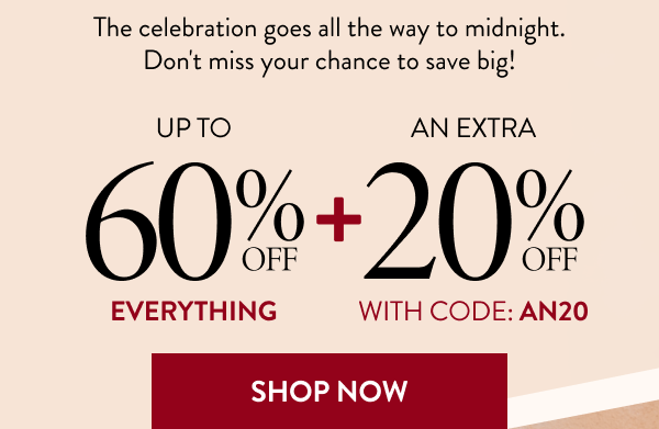Up To 60% OFF Everything + An Extra 20% OFF | With Code: AN20 | Shop Now