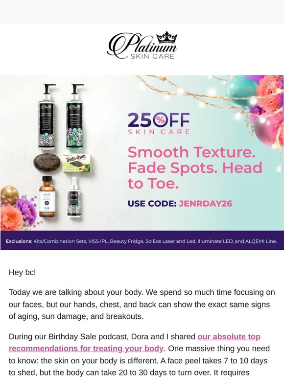 Fading dark spots on your hands, chest, and body.