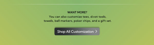 Shop All Customization Options