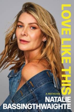 Image of "Love Like This" by Natalie Bassingthwaighte