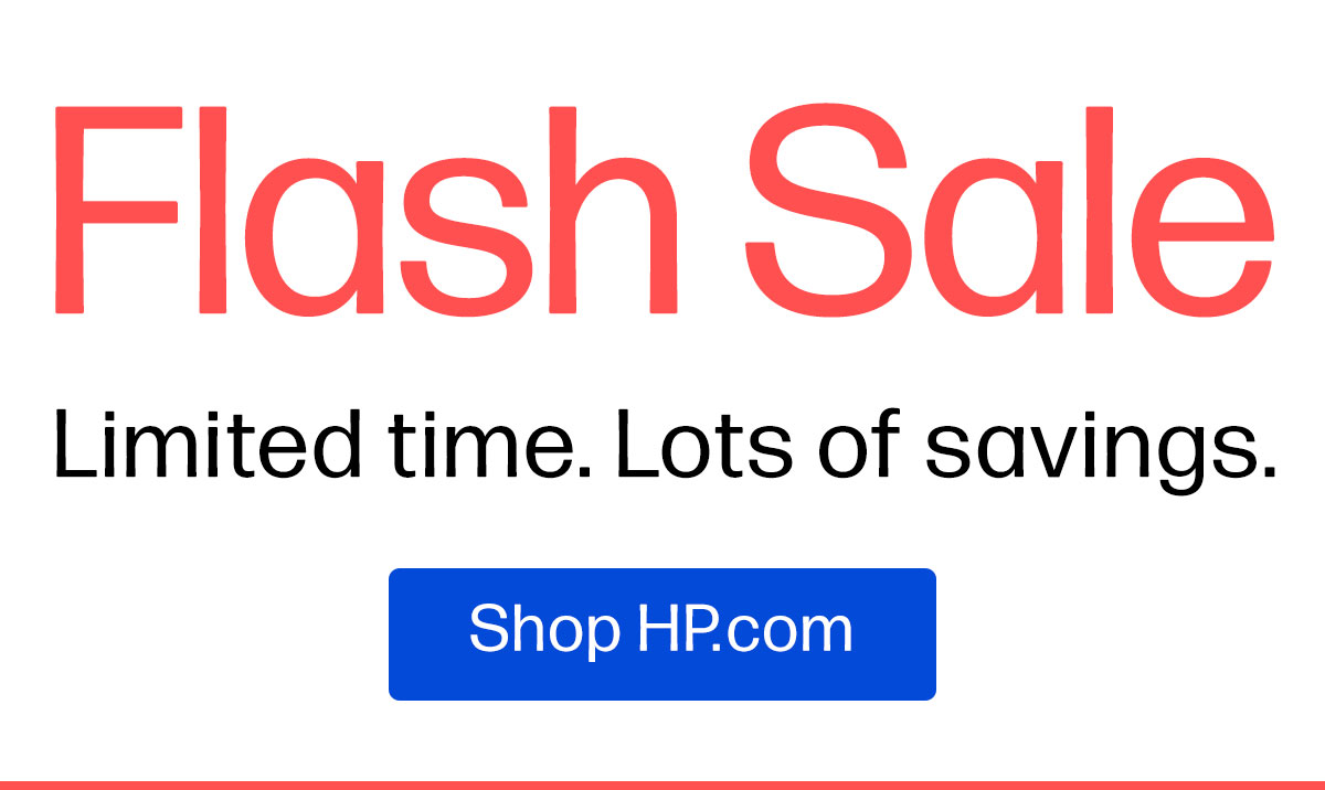 Flash sale | Limited time. Lots of savings. | Shop HP.com