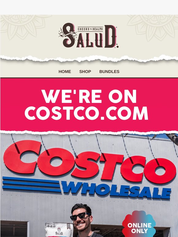 ICYMI: Shop Salud on Costco.com 🔥