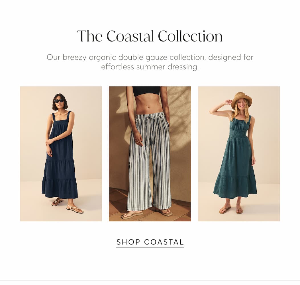 The Coastal Collection | Shop Coastal