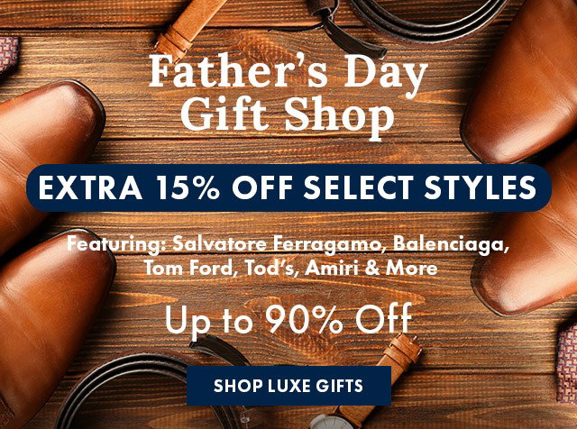 Extra 15% Off Father's Day Gift Shop