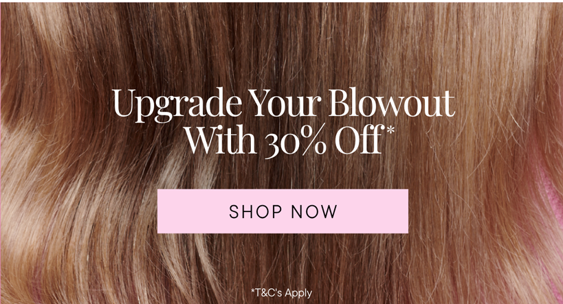 Your best blowout yet has arrived.