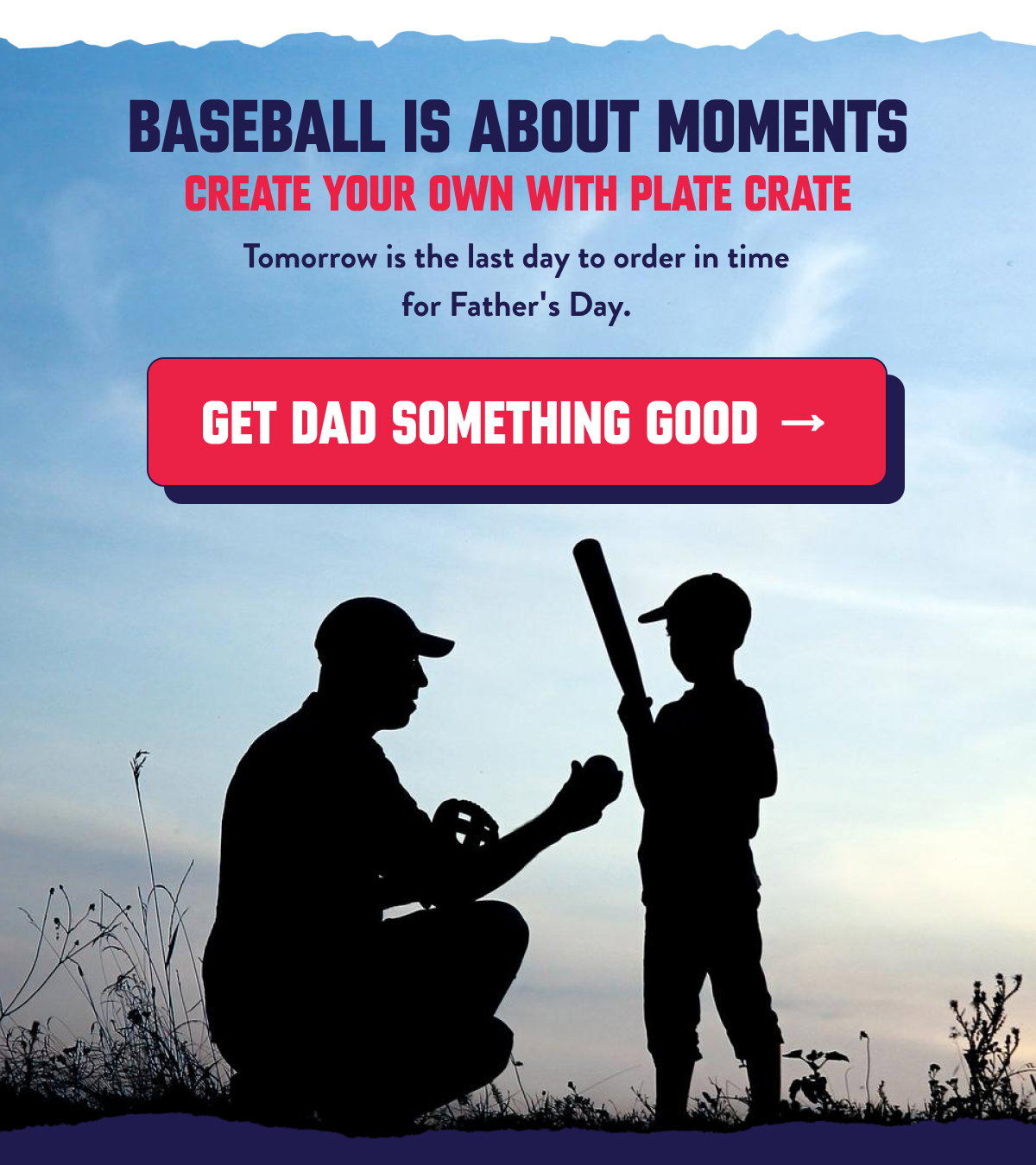 Get dad something good → BASEBALL IS ABOUT MOMENTS CREATE YOUR OWN WITH PLATE CRATE