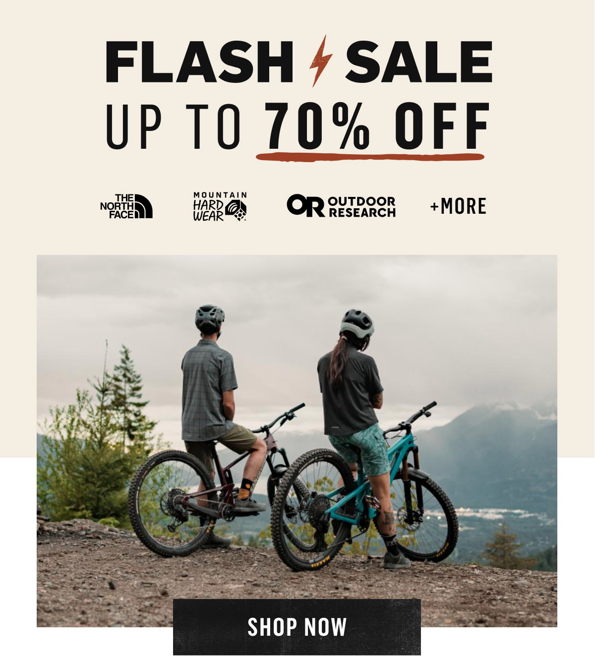 Flash Sale: Up To 70% Off The North Face, Mountain Hardwear, Outdoor Research & more. Shop Now!