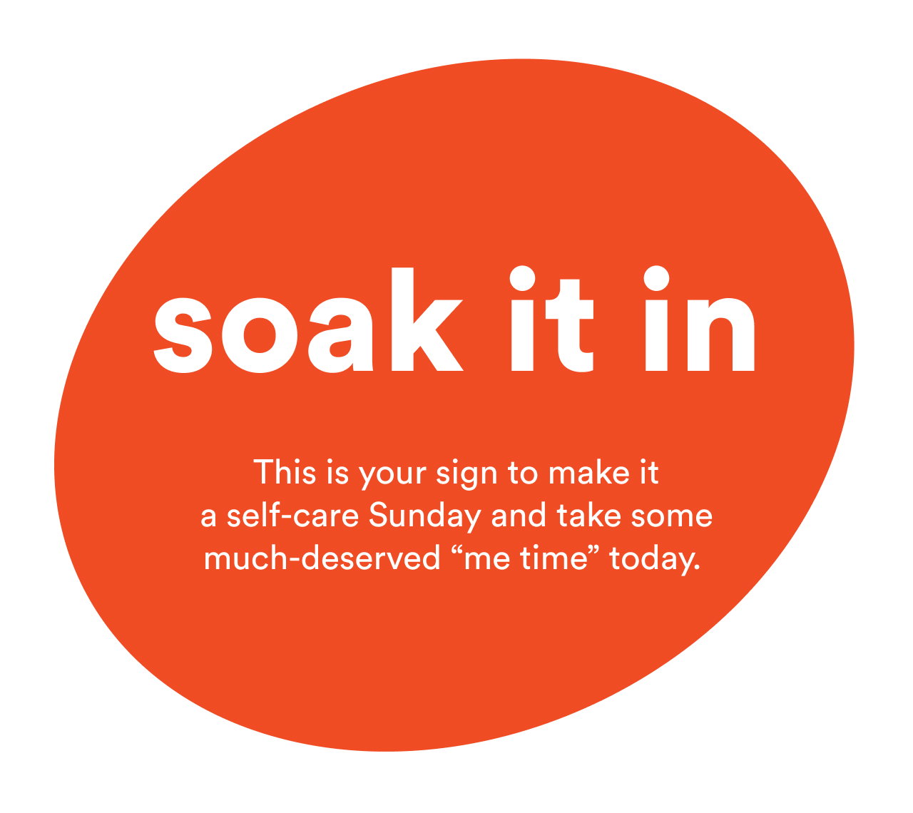 Soak it in | This is your sign to make it a self-care Sunday | Shop now