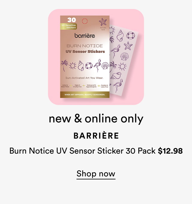 New and online only | Barriere | Burn Notice UV Sensor Sticker 30 Pack $17.98 | Shop now