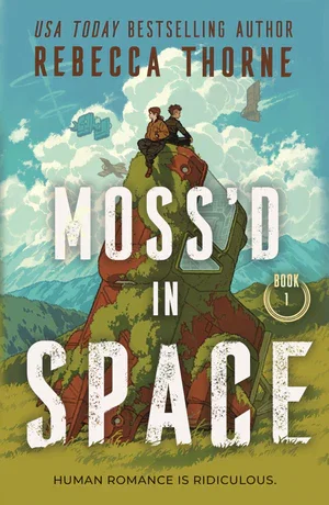 BOOK | Moss'd in Space By Rebecca Thorne