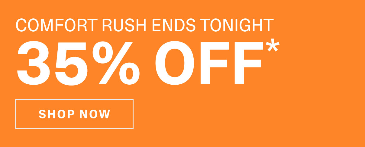 35% Off Ends Tonight | SHOP NOW >>