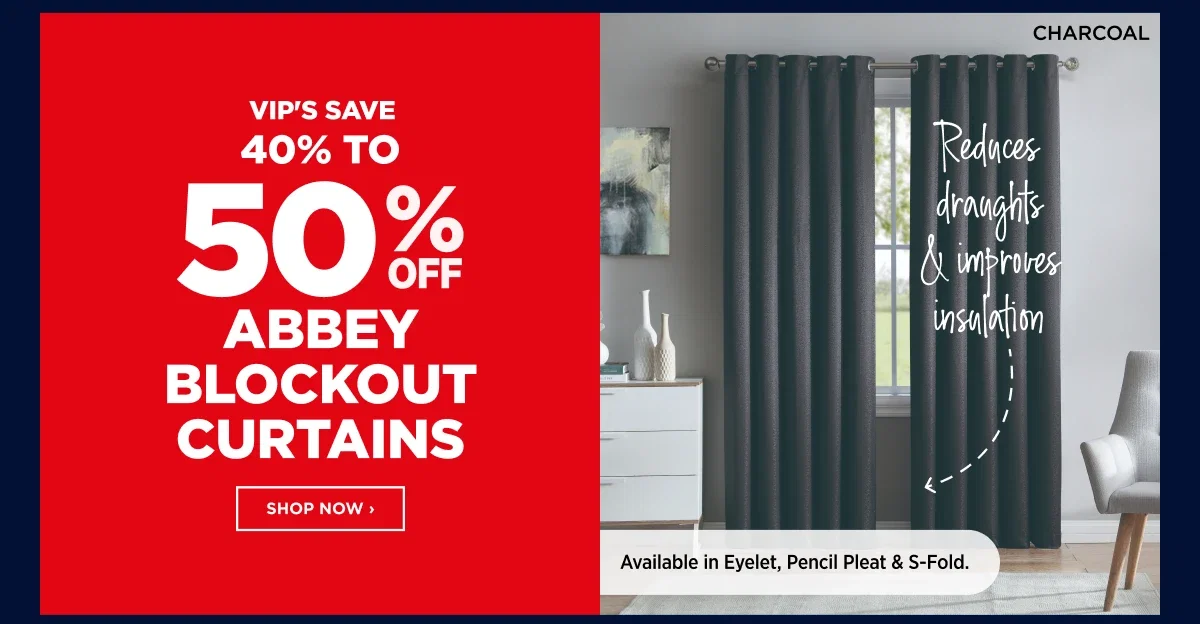 VIP 40% To 50%off Abbey Blockout Curtains