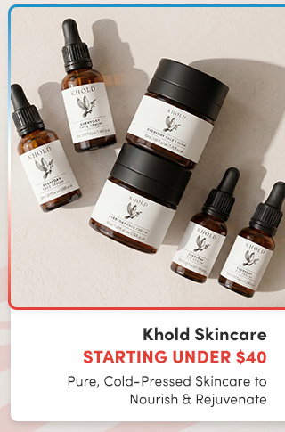 Khold Skincare | Starting Under $40 | Pure, Cold-Pressed Skincare to Nourish & Rejuvenate