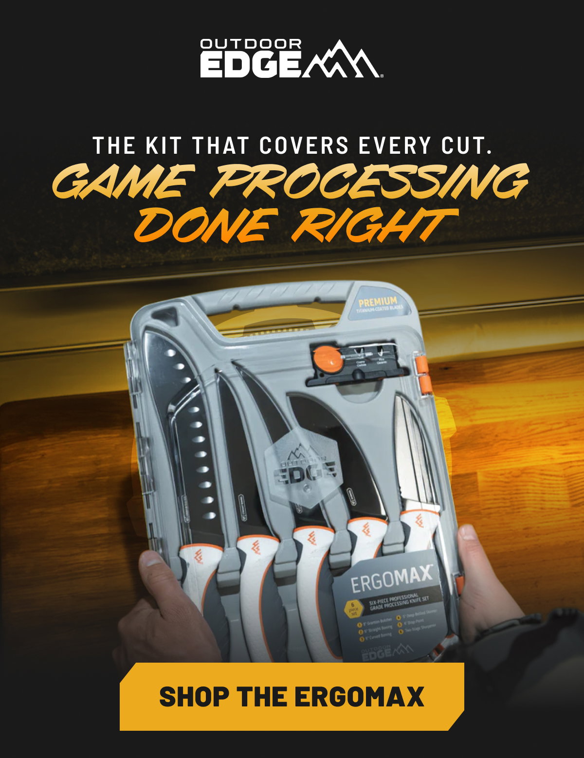The Kit That Covers Every Cut.  Game Processing Done Right | Shop The ErgoMax