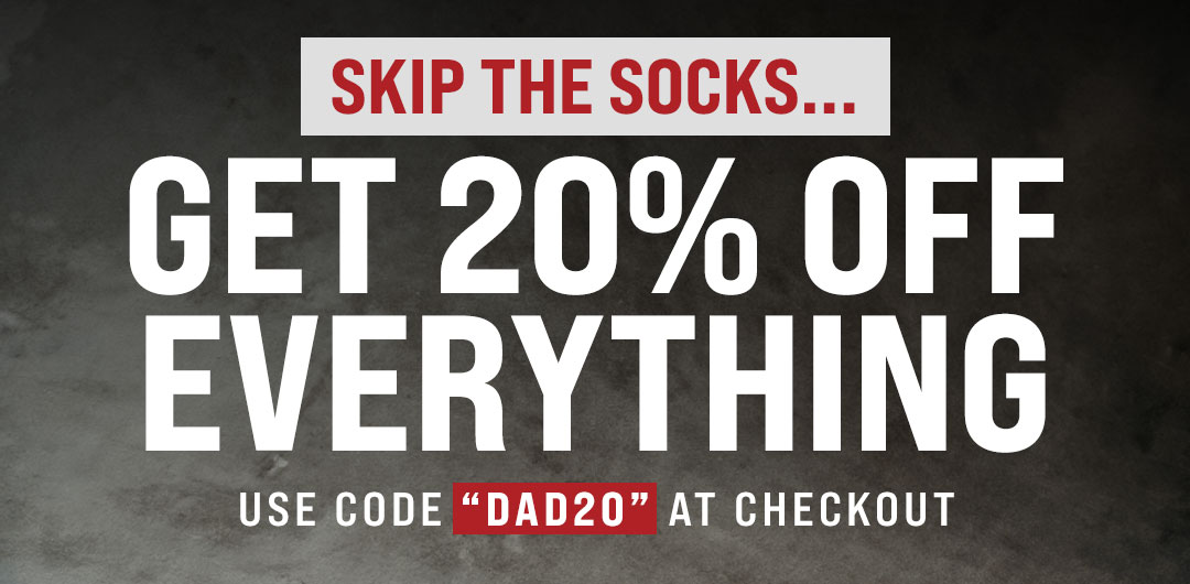 20% OFF Sitewide for Father's Day