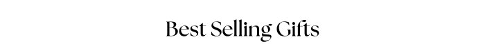 Shop Best Selling Gifts