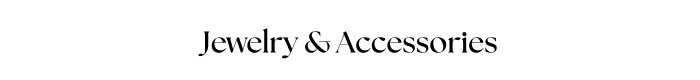 Shop Jewelry & Accessories