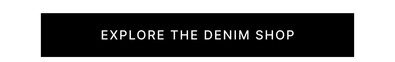 Explore The Denim Shop